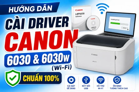 Hướng Dẫn Cài Driver Canon 6030 &amp; 6030w (Wi-Fi) Chuẩn 100%